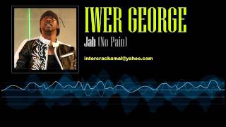 Iwer George  Jab No Pain [upl. by Irneh575]