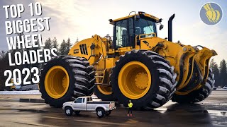 Top 10 Biggest Wheel Loaders in 2023 [upl. by Rustin638]