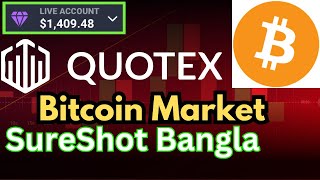 Today Bitcoin Price Up  Forex Trade on Quotex Live Profit  Quotex Bitcoin Market Sureshot Bangla [upl. by Ocsic]