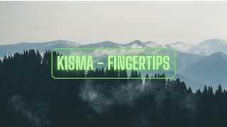 🎵Kisma  FingertipsSick Songs Tho 😍 NCS Release No copyright music🎵 [upl. by Nannerb]