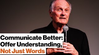 Good Communication 101 Mirroring Jargon Hifalutin Words  Alan Alda  Big Think [upl. by Weitman976]