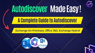 Autodiscover Simplified A Complete Guide to Autodiscover in Exchange OnPremise Office 365 Hybrid [upl. by Leirrad]