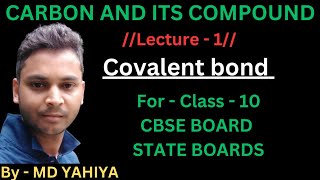 Covalent bondLec1class10th science chemistry cbseboard stateboard [upl. by Clapp]