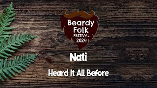 Nati  Heard It All Before Live at Beardy Folk Festival 2024 [upl. by Nayhr605]