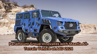 Paramount Group Innovates with Maatla All Terrain Vehicle at AAD 2024 [upl. by Sucirdor]