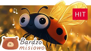 Bardzo Misiowo 🐻  Biedroneczko mała  Piosenki dla dzieci 🐞🐞🐞 [upl. by Lak667]