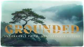 8 Grounded in Worship [upl. by Nissie]