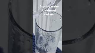 Espring water treatment [upl. by Hardwick]