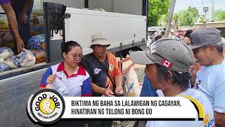 Biktima ng baha sa lalawigan ng Cagayan hinatiran ng tulong ni Bong Go  GOODJOB [upl. by Staci68]