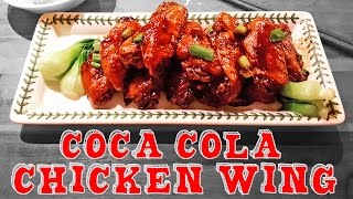 Easy Coca Cola Chicken Wings Recipe [upl. by Eiralav405]