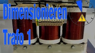 4K Dimensionieren eines Transformators Grundlagen 1 [upl. by Disario932]