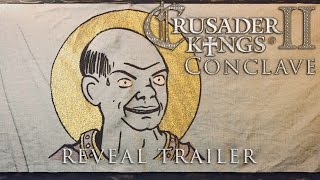 Crusader Kings 2  Conclave Reveal Trailer [upl. by Noelle]