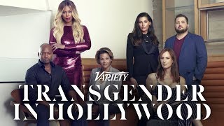 Varietys Transgender In Hollywood Roundtable [upl. by Murrell850]