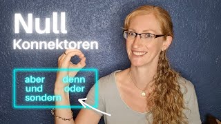 Hauptsatz KONNEKTOREN  NULL Konnektoren  Perfektes Deutsch [upl. by Reginald]