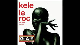 Kele Le Roc  My Love Shower You With Kisses Paul Masterson Radio Edit [upl. by Marguerite348]