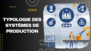 Typologie des systèmes de production [upl. by Eliades813]