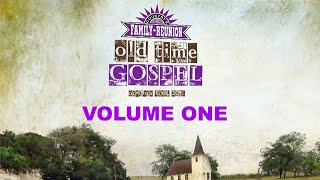 OLD TIME GOSPEL  Volume One [upl. by Martie]