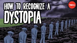 How to recognize a dystopia  Alex Gendler [upl. by Meurer]