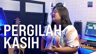 PERGILAH KASIH  CHRISYE  COVER BY MRAKUSTIK [upl. by Andersen]