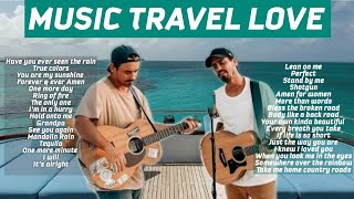 MUSIC TRAVEL LOVE TOP PLAYLIST  Acoustic Songs [upl. by Caassi]