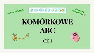 3 Komórkowe ABC cz 1  budowa komórki 🧬 matura z biologii 🦎 darmowe korepetycje ✅liceum [upl. by Flora]