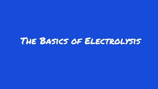 Introduction to Electrolysis AQA GCSE 91 [upl. by Warram408]