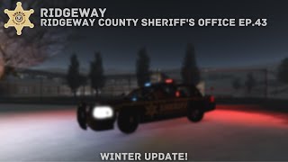 Roblox Ridgeway County  RCSO  Episode 43  Winter Update [upl. by Violet]