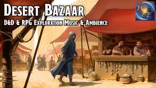 Fantasy DampD amp RPG Exploration Music amp Ambience  Bustling Arabic  1 Hour  Desert Bazaar [upl. by Foss]