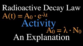 Radioactivity 8 of 16 Decay Activity An Explanation [upl. by Ralf]