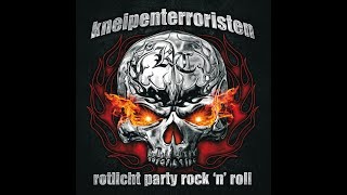 Kneipenterroristen  Rotlicht Party RocknRoll [upl. by Ineslta974]