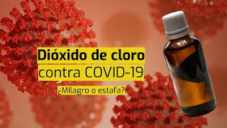 Dióxido de cloro contra COVID19 ¿funciona Esto dice la evidencia científica [upl. by Alwyn]