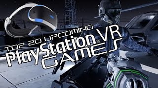 Top 20 Best Upcoming PSVR Games [upl. by Hamimej]