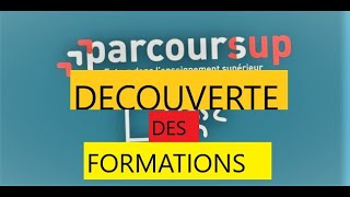 PARTIE 3  DÉCOUVERTE DES FORMATIONS SUR PARCOURSUP [upl. by Neelrahc412]