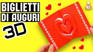 DIY Biglietto pop up con CUORE 3D  Biglietto di auguri fai da te [upl. by Eahsed]