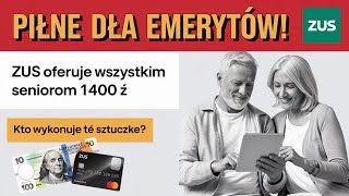 PILNIE ZMIANY DLA EMERYTÓW ZUS oferuje 1400 zł KAŻDEMU kto zrobi tę sztuczkę [upl. by Ahsenauj]