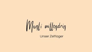 Monti mittendrin – Unser Zeltlager [upl. by Nnayt]