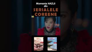 Momente hazlii SERIALE COREENE shorts kdrama seriale kpop bts funny umor comedie coreea [upl. by Lipscomb331]