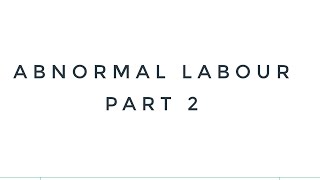 abnormal labour lecture 2 malpositionmalpresentationsecondary dysfunctional labourimmmcps fcps [upl. by Grail]