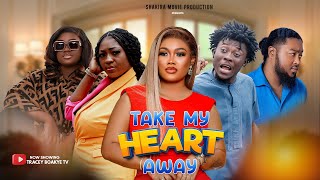 Take My Heart Away  Full Movie Sandra Ababio Tracey Boakye Sandra Boateng 3940 Tony Hans [upl. by Imehon855]