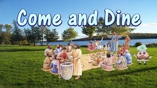 Come and Dine w lyrics [upl. by Aelegna]