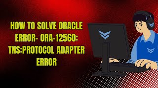 How to solve Oracle error ORA 12560 TNS protocol adapter error [upl. by Picco456]