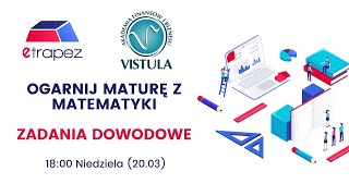 Ogarnij Maturę z Matematyki 2022 ZADANIA DOWODOWE Pewniaki maturalne CKE [upl. by Thurstan]