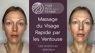 Massage du Visage Rapide par les Ventouse  Yoga du Visage  Facebuilding [upl. by Frieda]