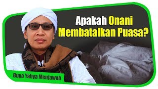 Apakah Onani Membatalkan Puasa  Buya Yahya Menjawab [upl. by Allisan]