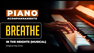 Breathe In the Heights  Piano playback for Cover  Karaoke [upl. by Lida]