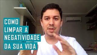 Como Limpar a Negatividade da Sua Vida  André Lima  EFT [upl. by Dnalsor640]