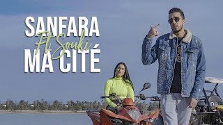 Sanfara ft Souki  Ma Cité Clip Officiel [upl. by Millur]