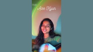 Aise Kyun Ghazal short cover [upl. by Columbine]