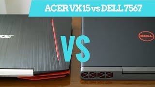 Acer VX 15 VS Dell Gaming 7567  Qual melhor pra você [upl. by Ab]