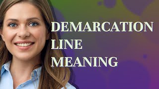 Demarcation line  meaning of Demarcation line [upl. by Hsenid]